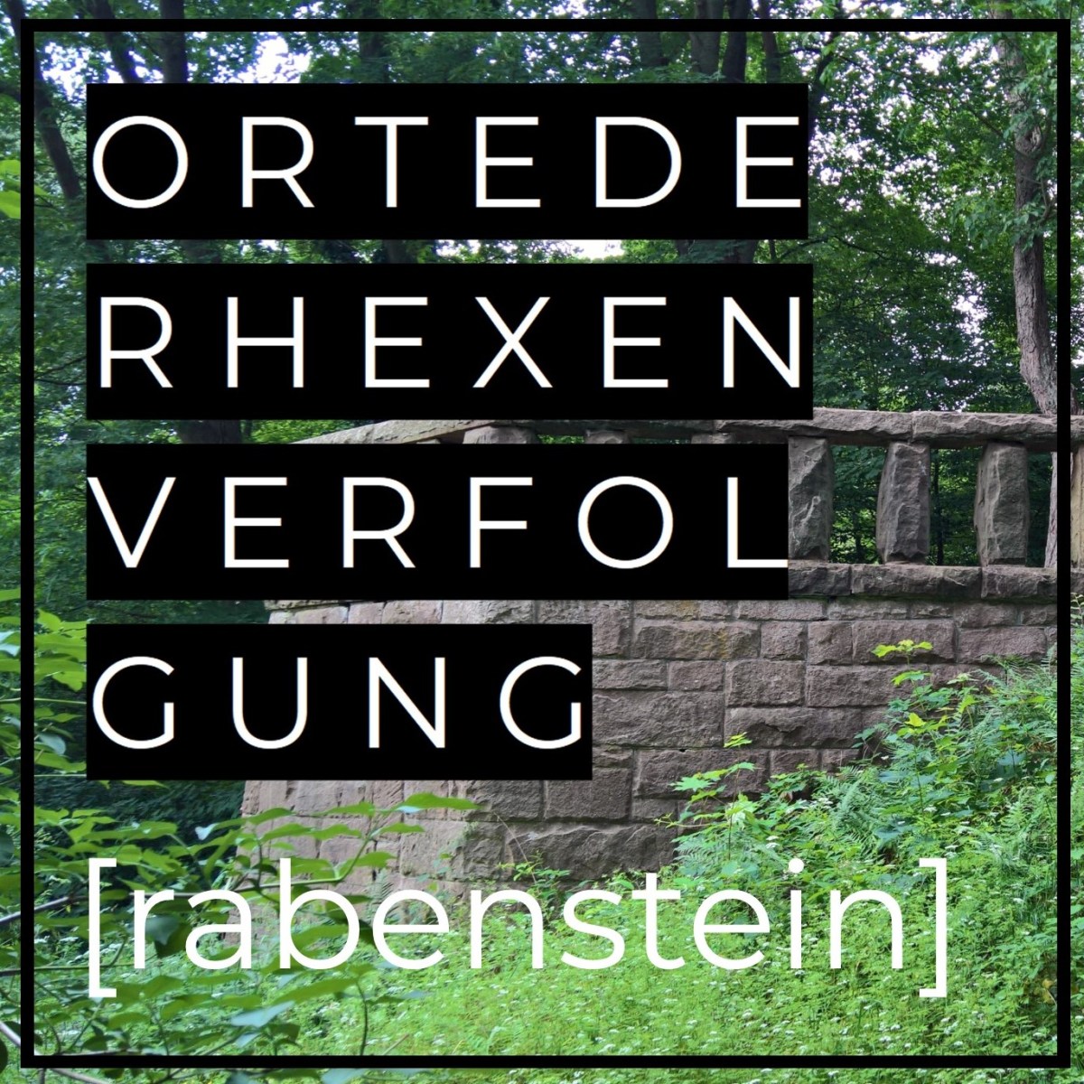 ORTE DER HEXENVERFOLGUNG IN MR: „RABENSTEIN“ – DIE&nbsp;RICHTSTÄTTE